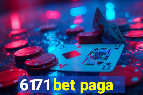 6171 bet paga