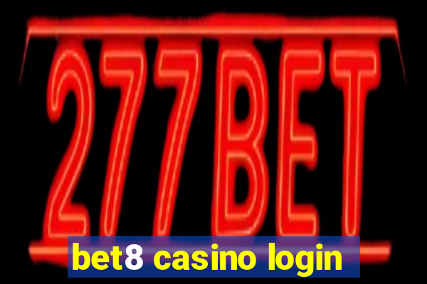 bet8 casino login