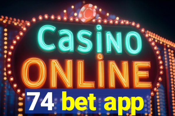 74 bet app