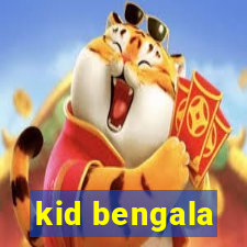kid bengala
