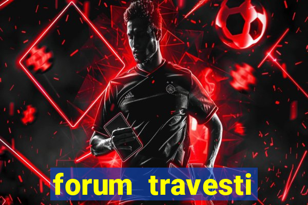 forum travesti porto alegre