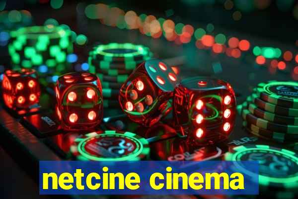 netcine cinema