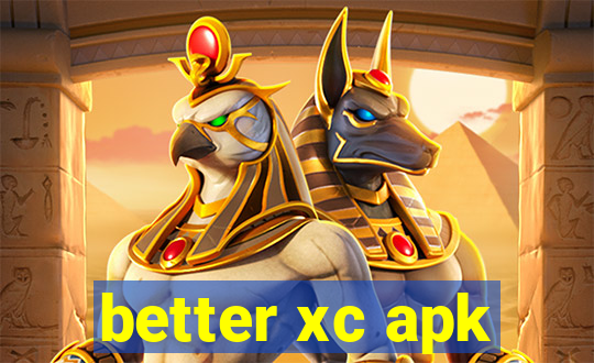 better xc apk