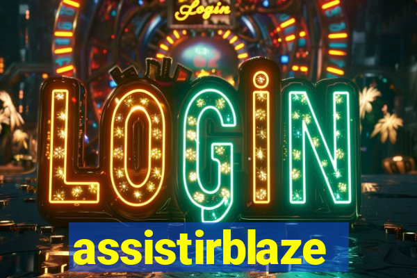 assistirblaze