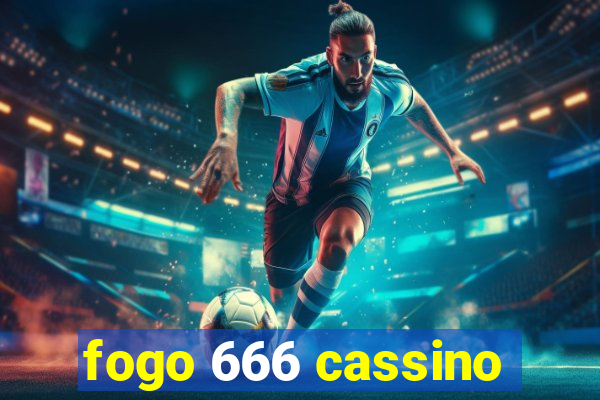 fogo 666 cassino