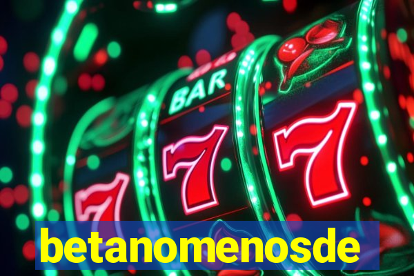 betanomenosde