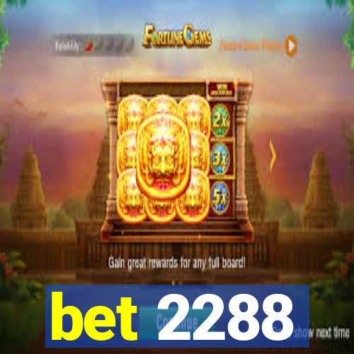 bet 2288