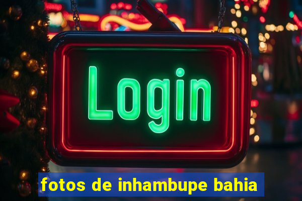 fotos de inhambupe bahia
