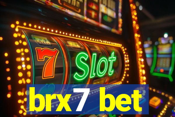 brx7 bet