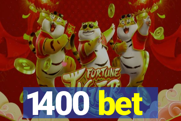 1400 bet