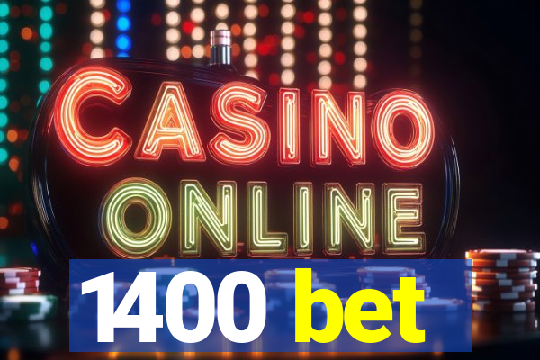 1400 bet