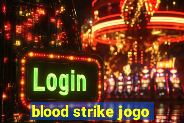 blood strike jogo