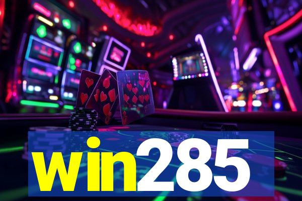win285