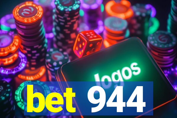 bet 944