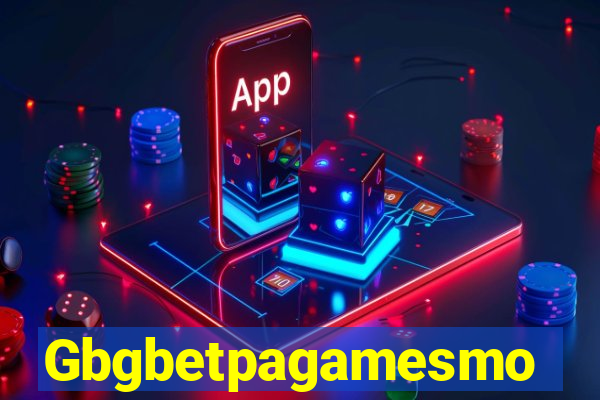 Gbgbetpagamesmo