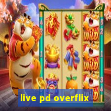 live pd overflix