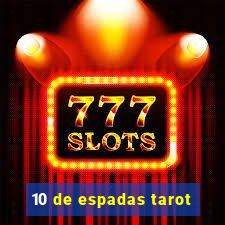 10 de espadas tarot