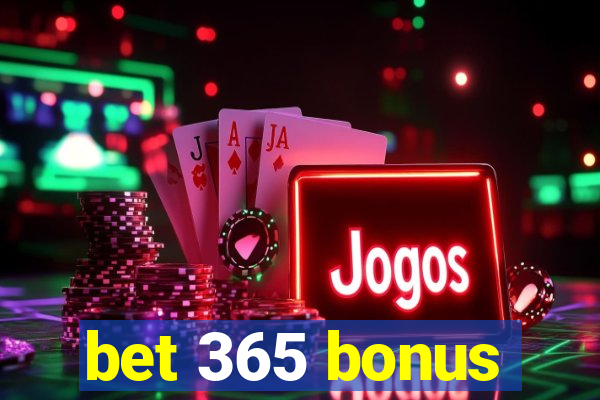 bet 365 bonus