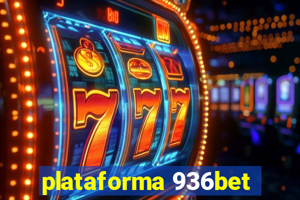plataforma 936bet
