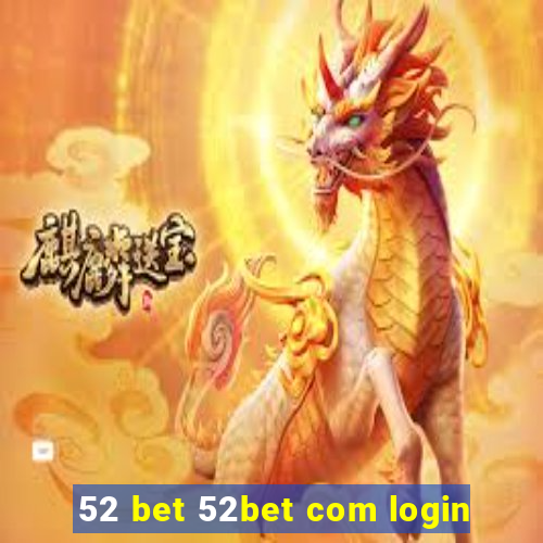 52 bet 52bet com login