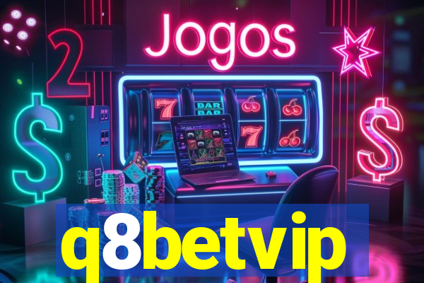 q8betvip