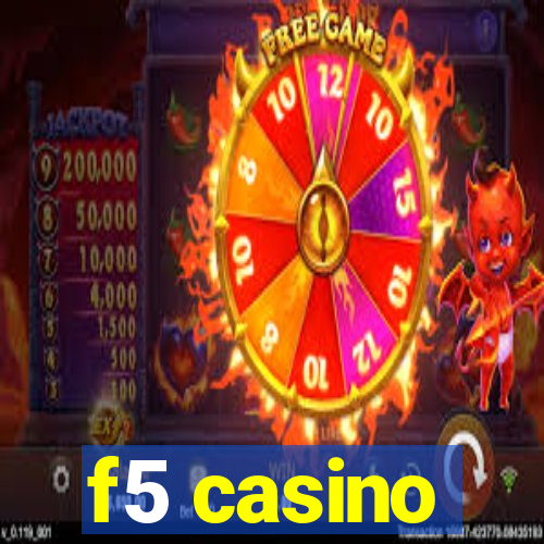 f5 casino