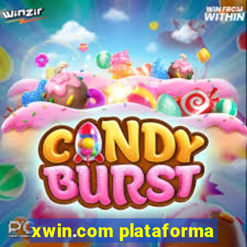 xwin.com plataforma
