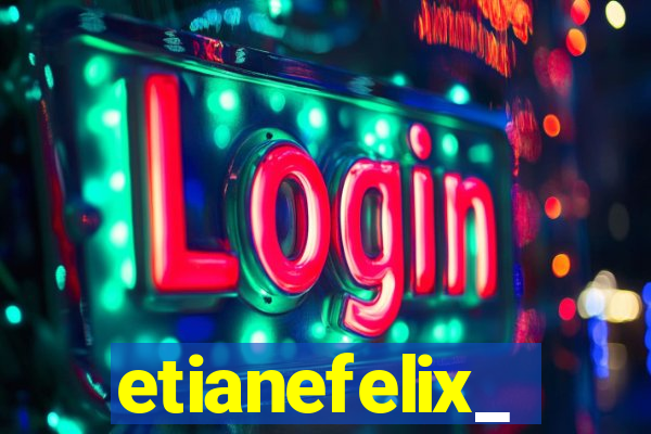 etianefelix_