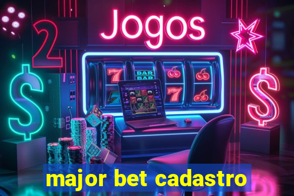 major bet cadastro