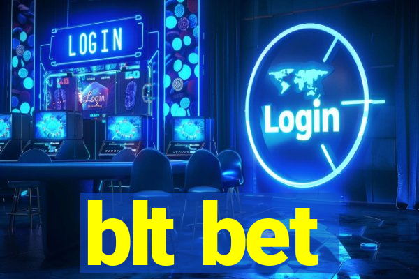 blt bet