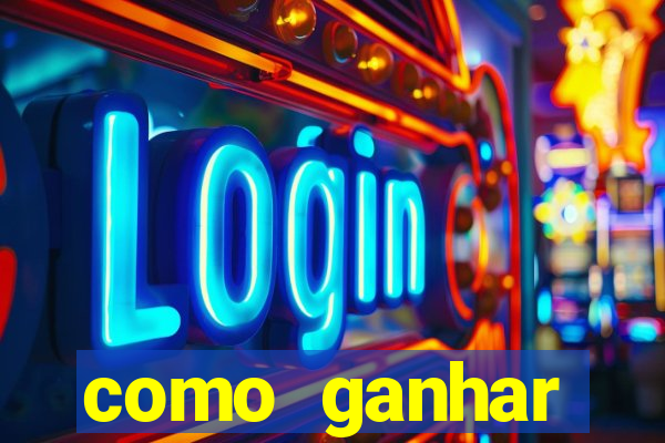 como ganhar dinheiro sem pagar nada