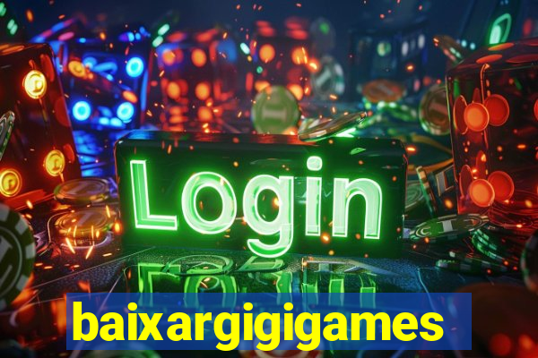 baixargigigames