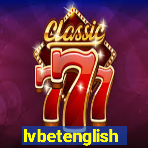 lvbetenglish