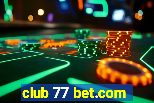 club 77 bet.com