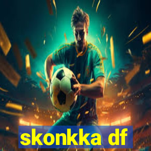skonkka df