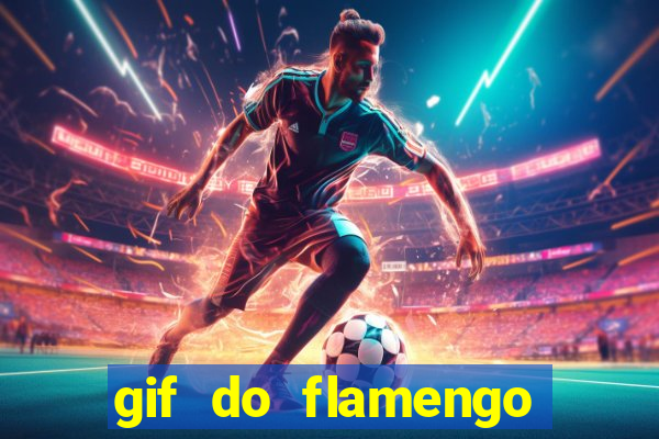 gif do flamengo para celular