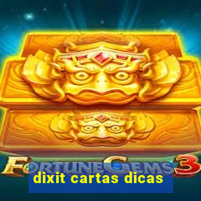 dixit cartas dicas