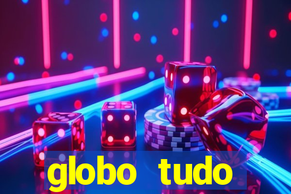 globo tudo absolutamente sobre esporte
