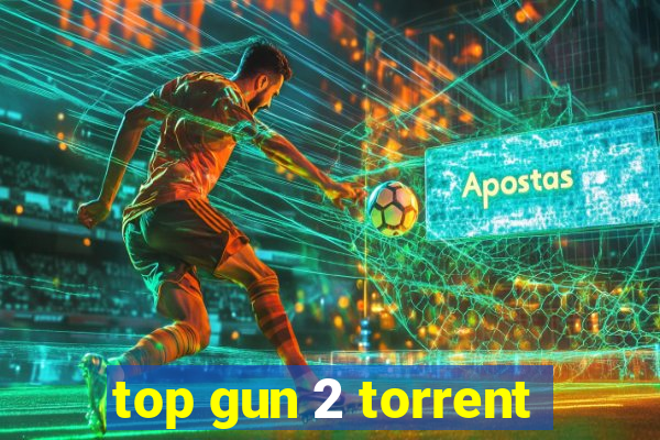 top gun 2 torrent