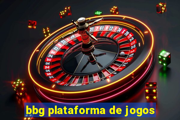 bbg plataforma de jogos