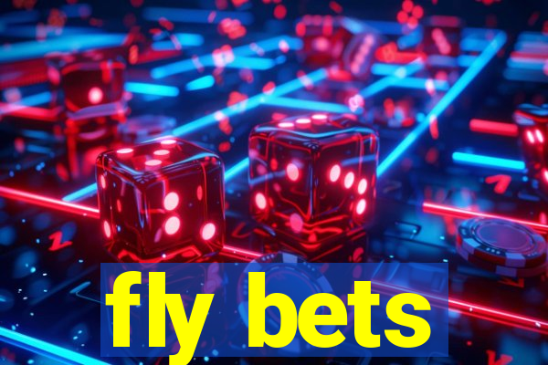 fly bets