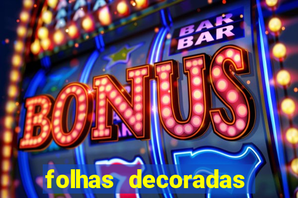 folhas decoradas para imprimir
