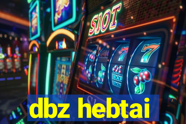 dbz hebtai