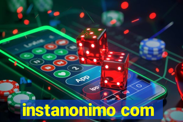 instanonimo com