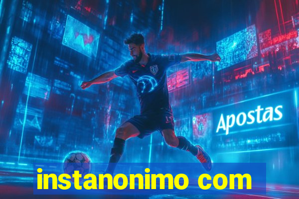instanonimo com