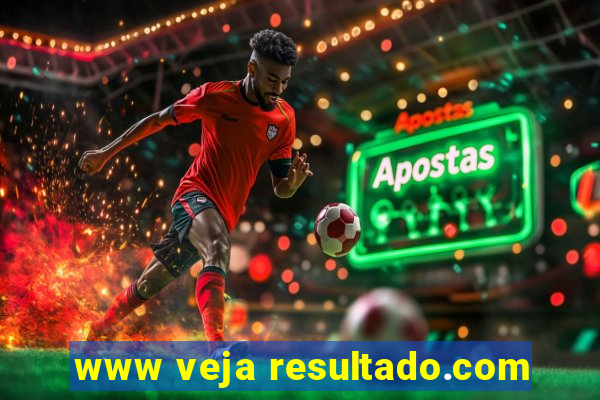 www veja resultado.com