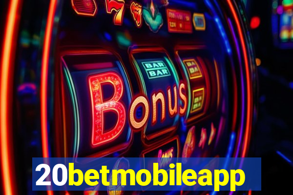 20betmobileapp