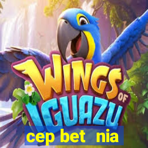 cep bet  nia