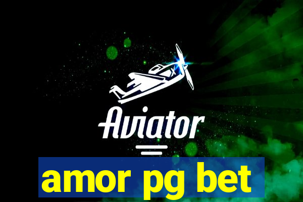 amor pg bet