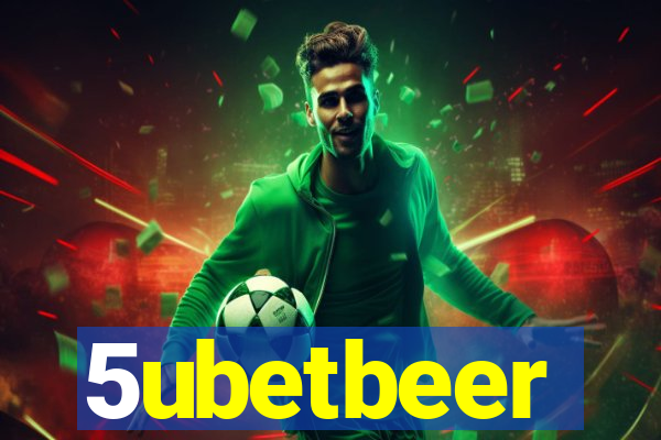 5ubetbeer